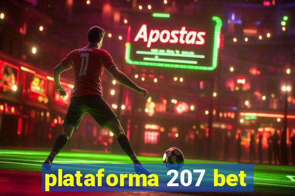 plataforma 207 bet